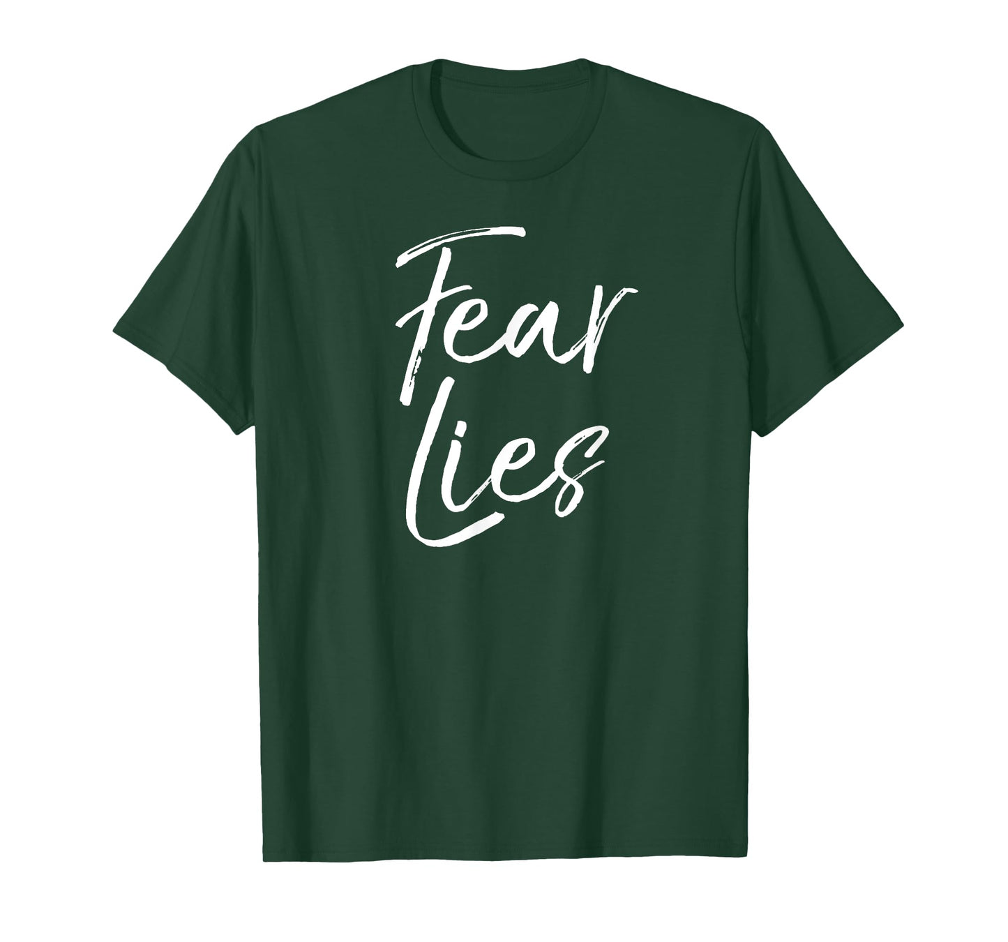 Fear is a Liar Quote Inspirational Courage Quote Fear Lies T-Shirt
