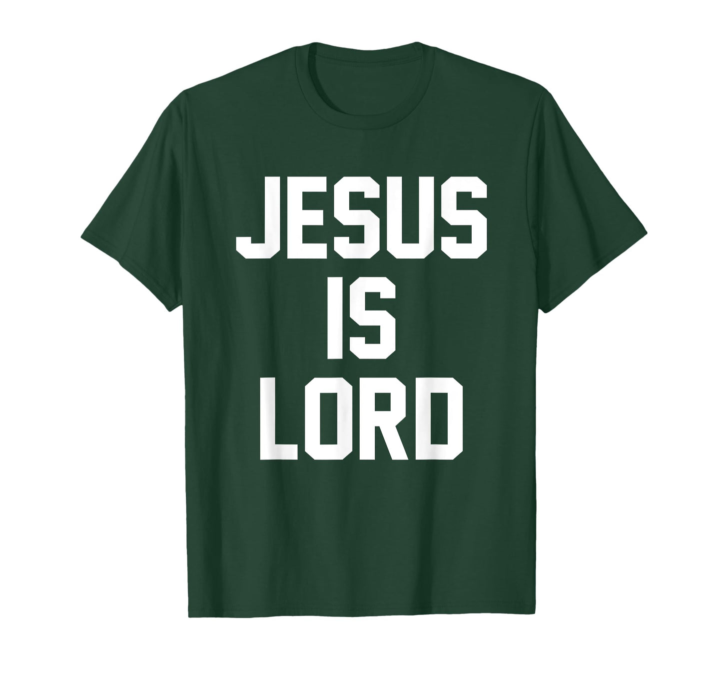 Jesus Is Lord Christian Faith Trust In God Christ T-Shirt