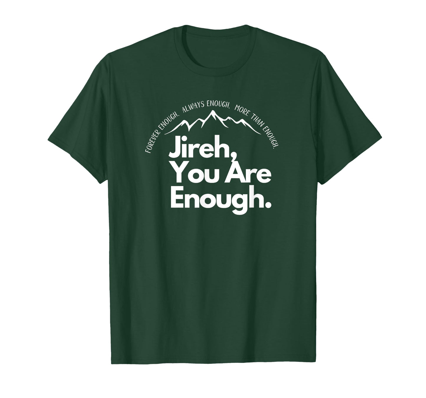Jireh You Are Enough Christian Faith Worship Graphic T-Shirt