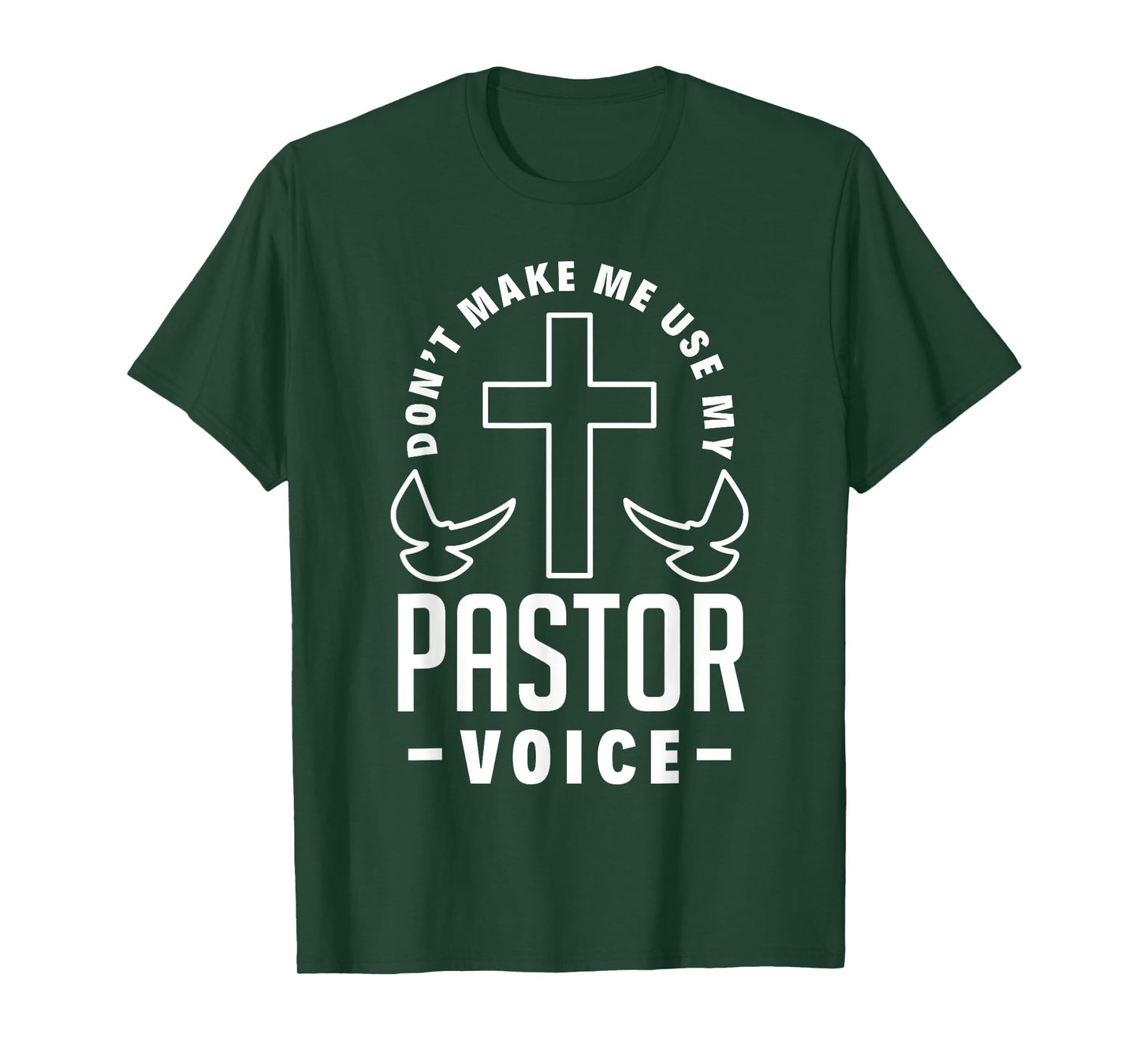 Don't Make Me Use My Pastor Voice Funny Clergy Pastor T-Shirt
