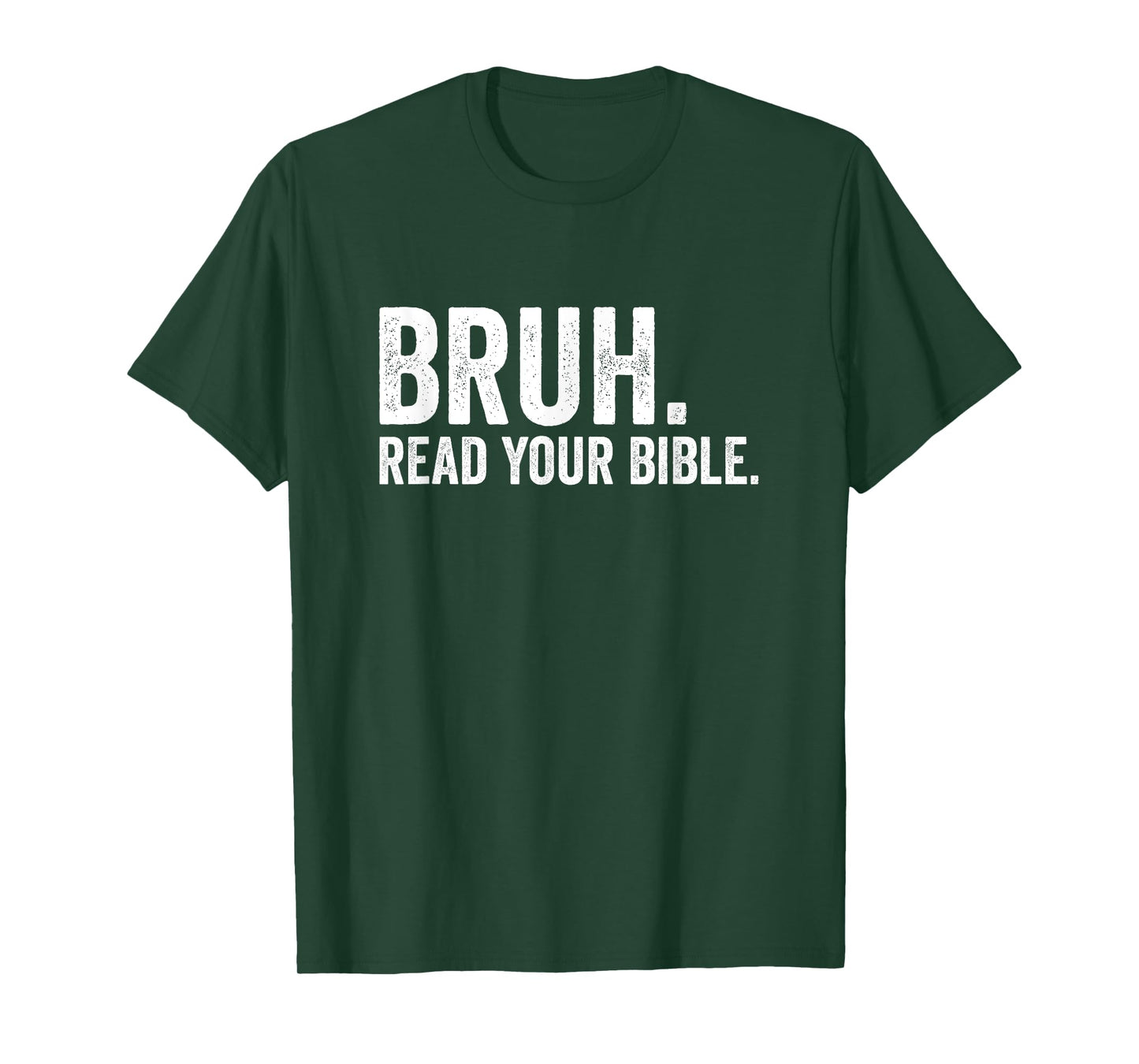 Bruh Read Your Bible Religious Evangelism Christian T-Shirt