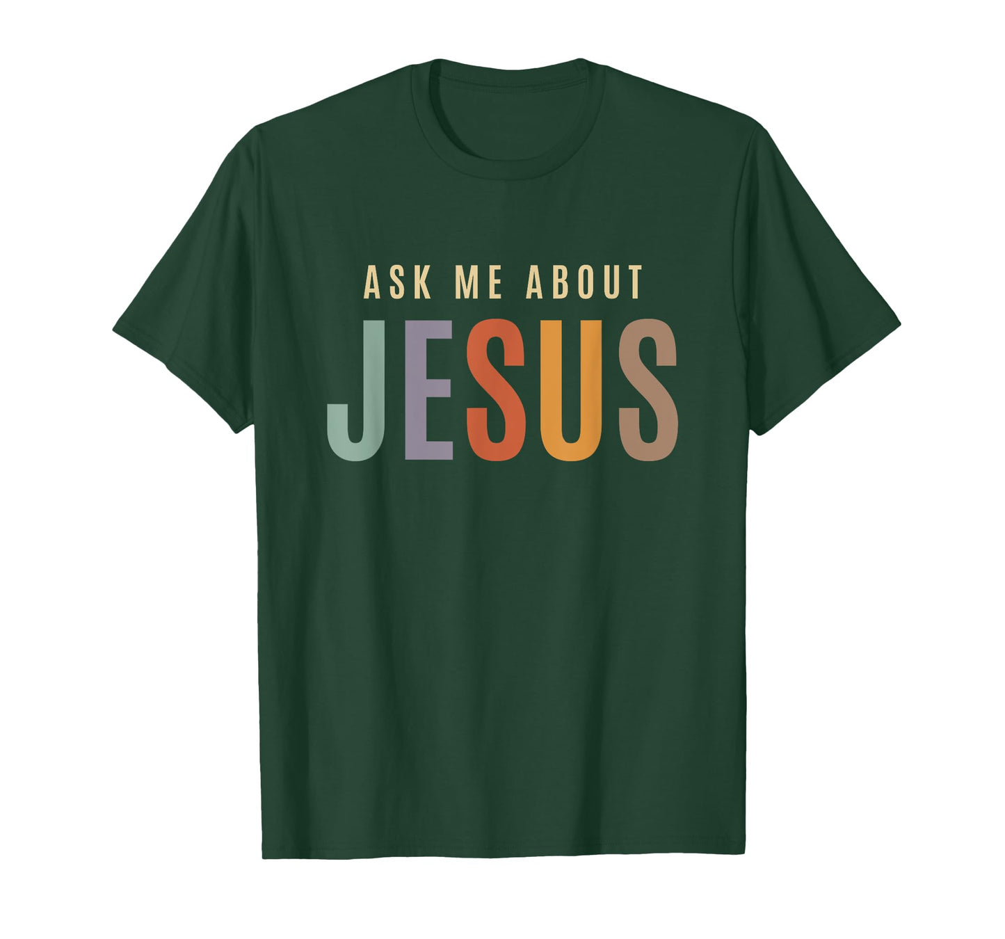 Ask Me About Jesus Christian Bible Verse T-Shirt