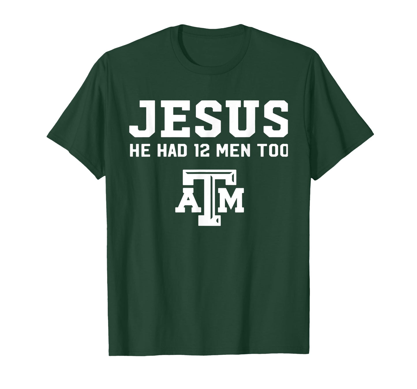 Funny Jesus He Had 12 Men Too Atm Jesus White Design T-Shirt