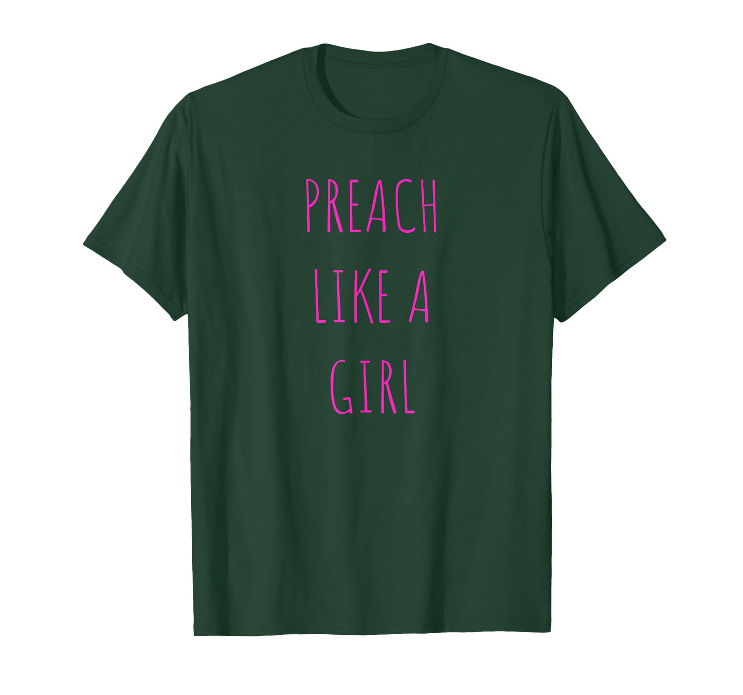 Preach like a girl Funny Pastor or Woman Preacher Gift T-Shirt