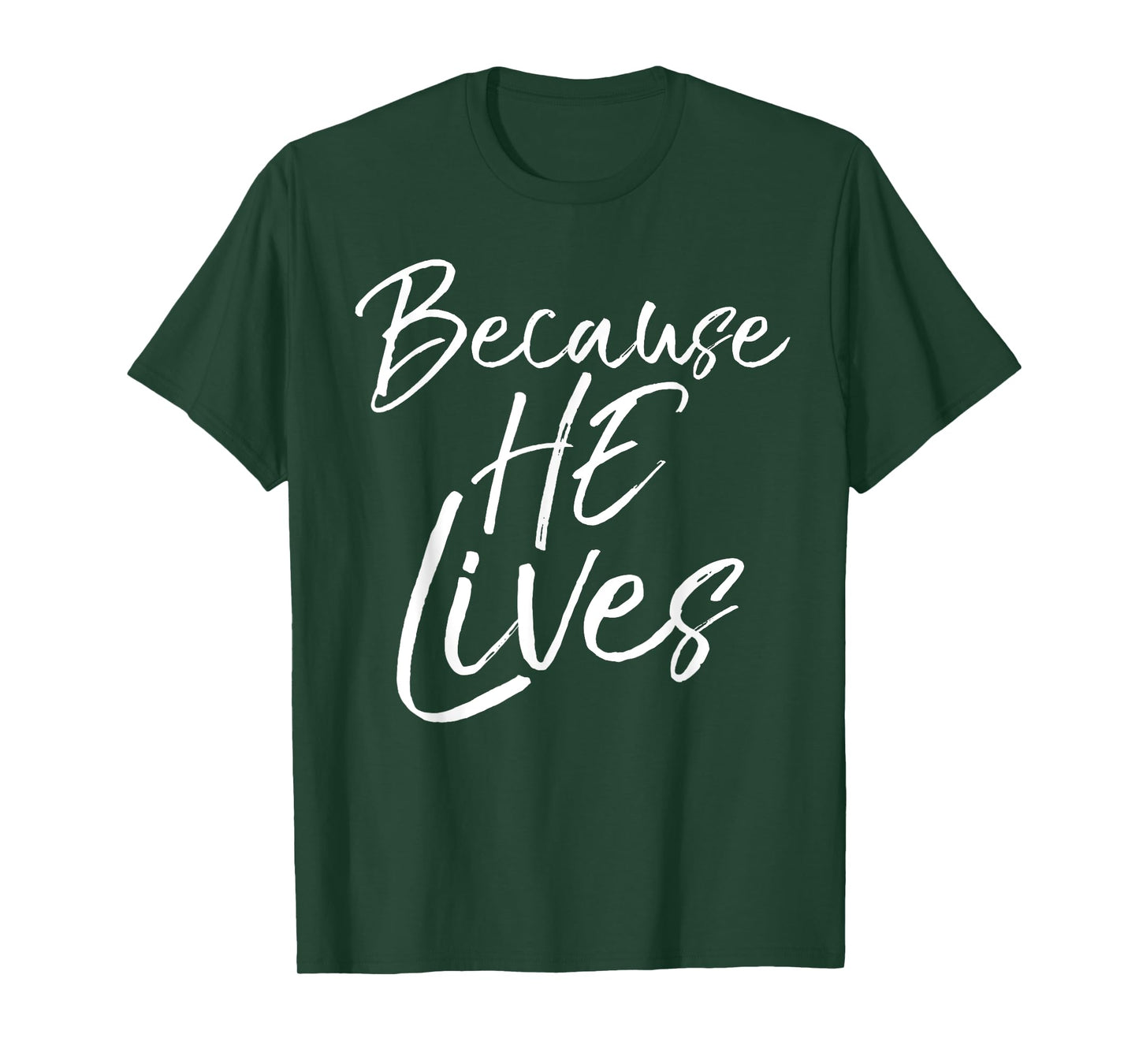 Because He Lives Shirt Vintage Christian Resurrection Tee T-Shirt