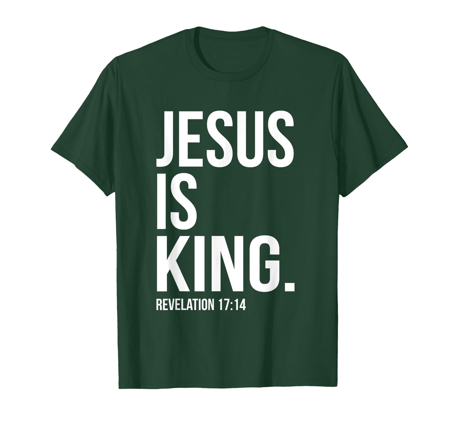 Jesus is King Bible Scripture Quote Christian T-Shirt