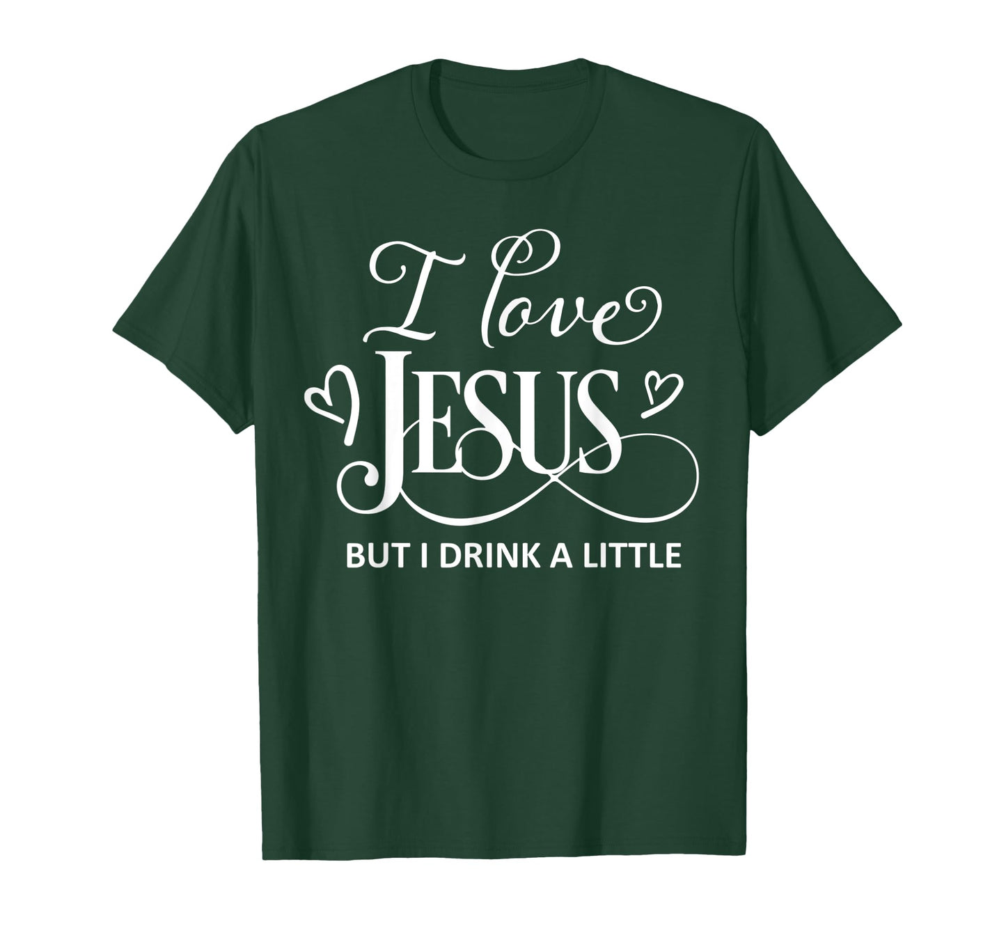 I Love Jesus But I Drink a Little Funny Christian Gift T-Shirt