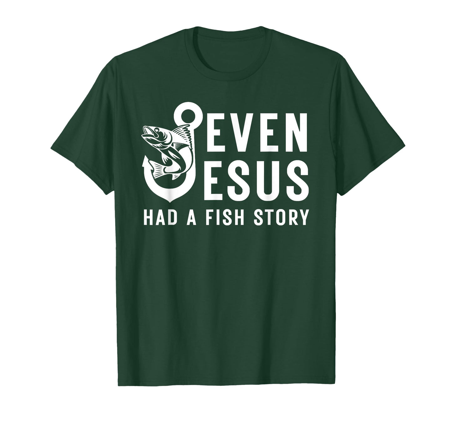 Even Jesus Has Fish Story Funny Christian Fishing Fisherman T-Shirt