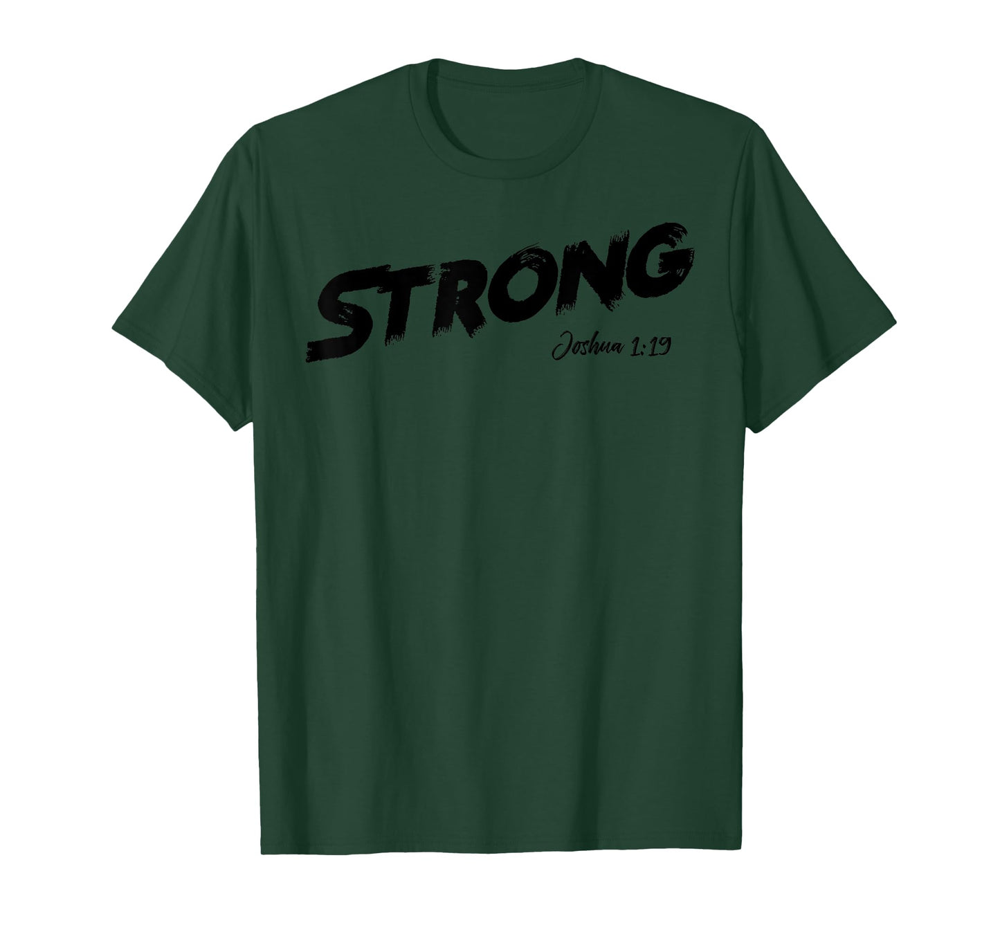 STRONG Joshua 1:9 T-Shirt