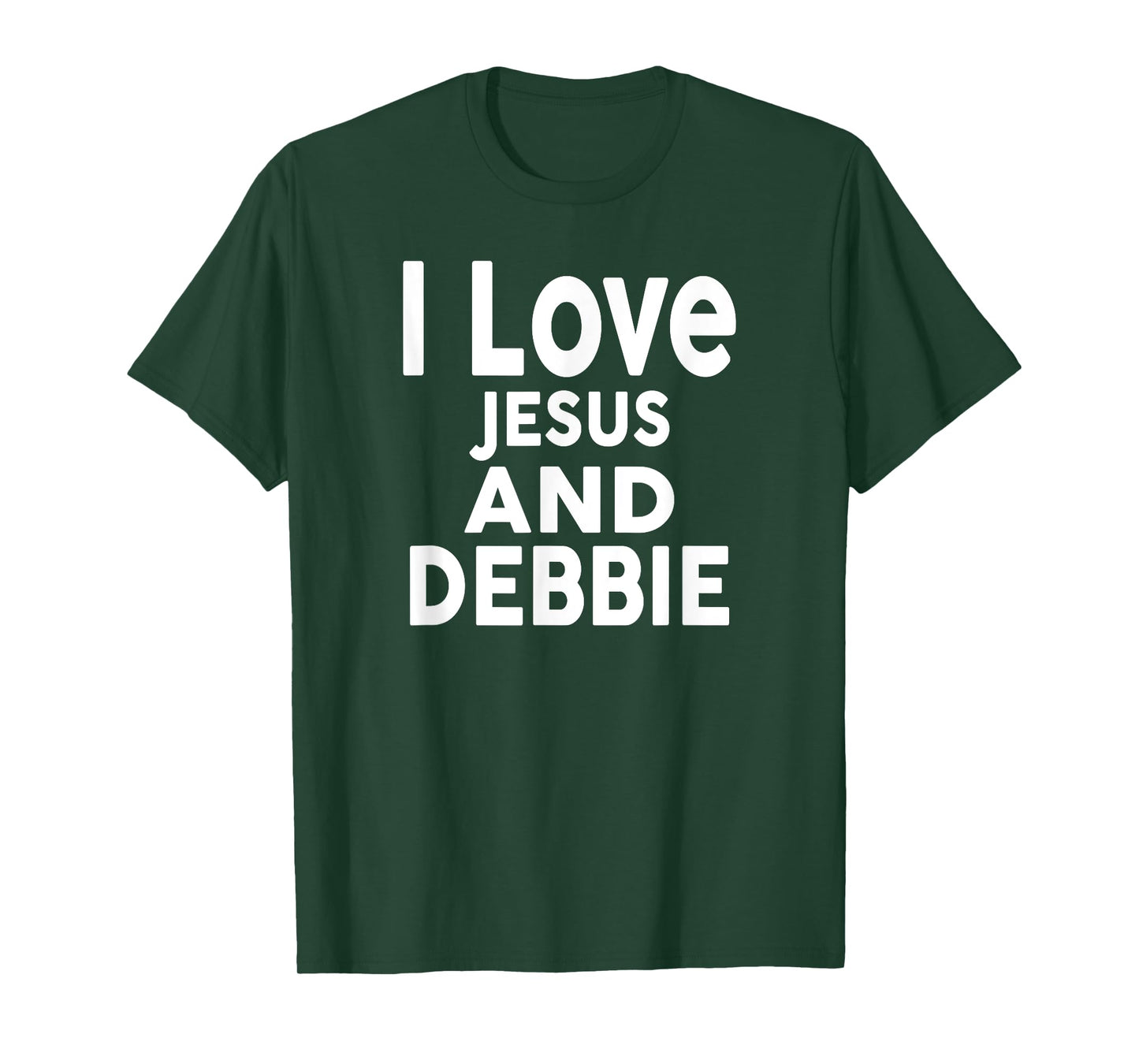 I Love Jesus and DEBBIE T-Shirt Name DEBBIE T-Shirt