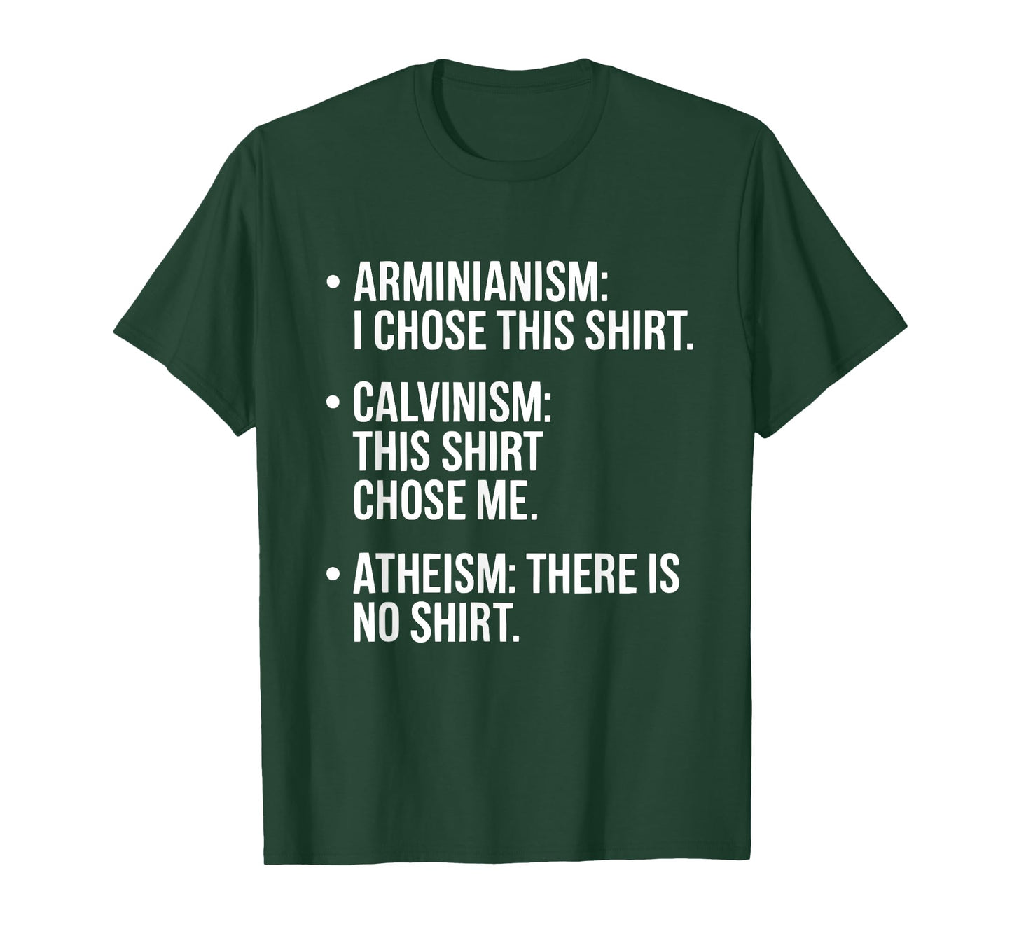 Calvinism Arminian Atheism Christian Calvinist T-Shirt