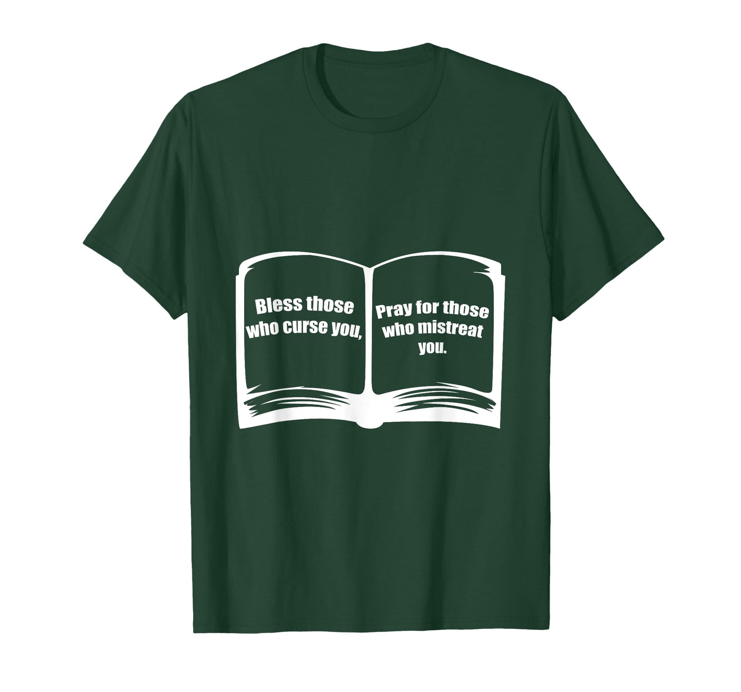 Bless Those Pray For Those Who Curse You Catholic Or Pastor T-Shirt
