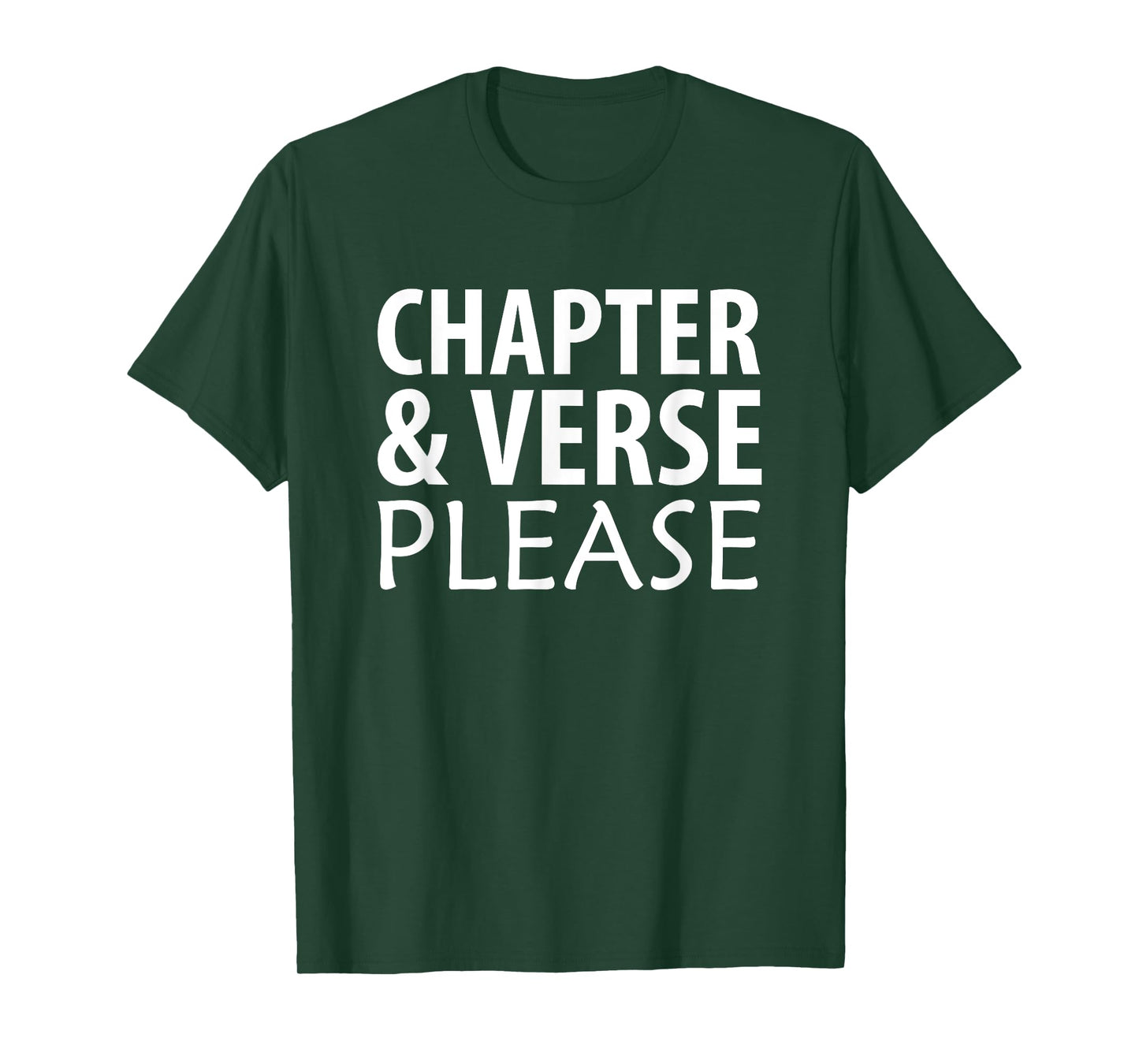 Chapter and Verse Please Bible Scripture T-Shirt T-Shirt