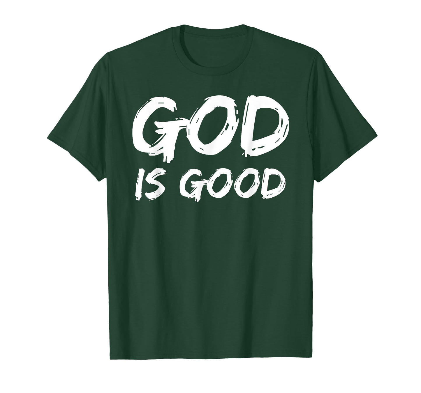 Bold Christian Worship Quote Men's Church Saying God is Good T-Shirt