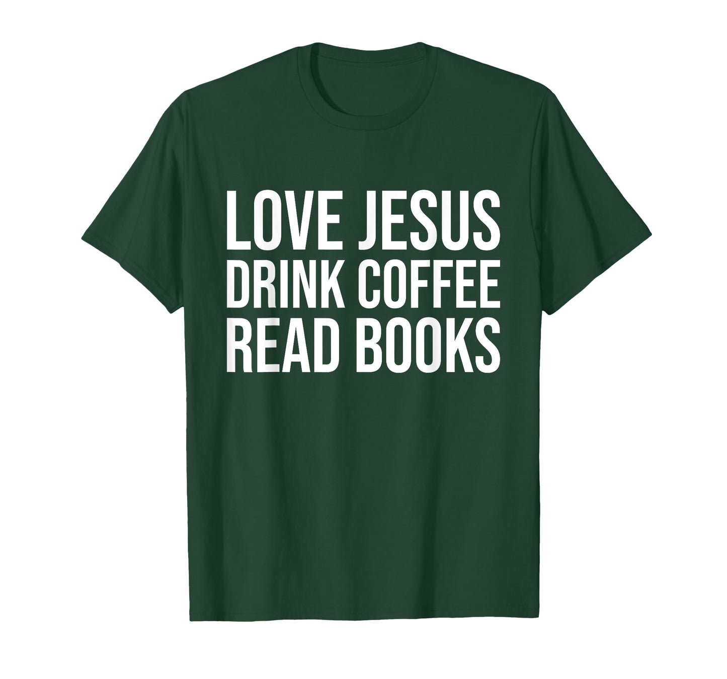 Love Jesus Drink Coffee Read Books T-Shirt