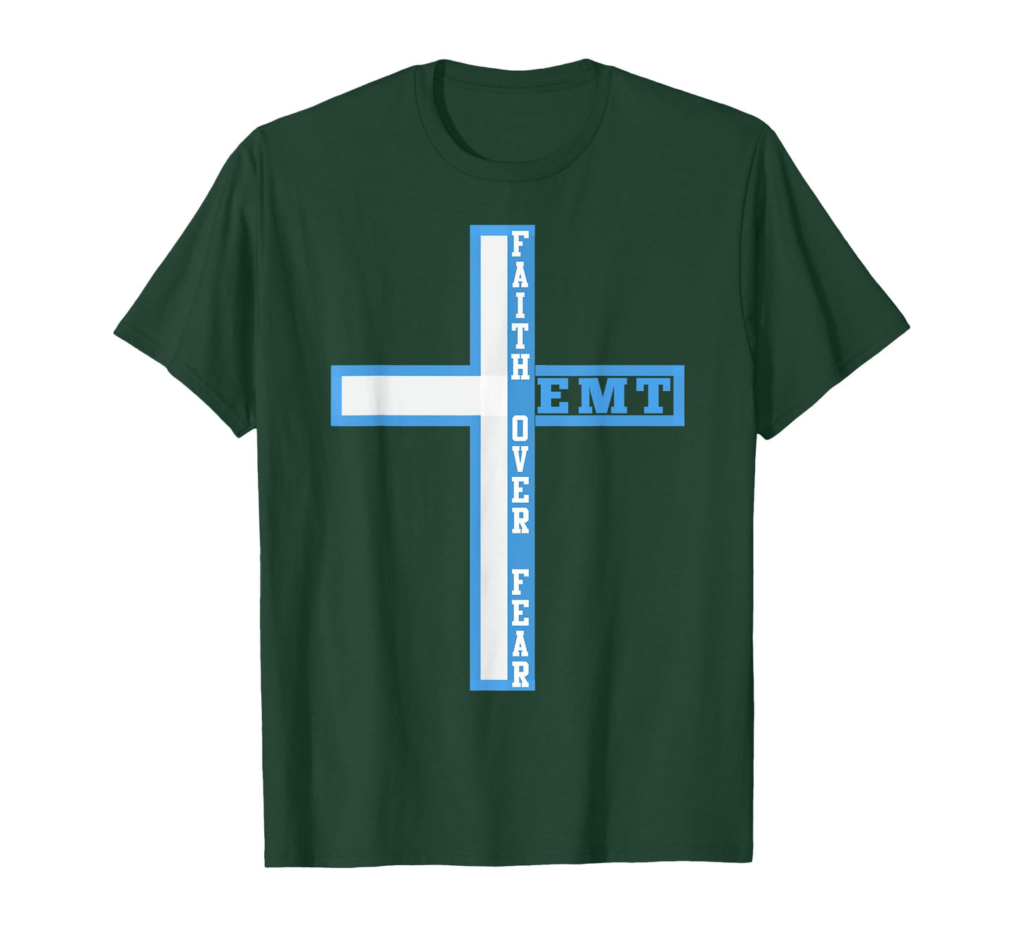 Faith Over Fear Patriotic Christian EMT First Responder T-Shirt
