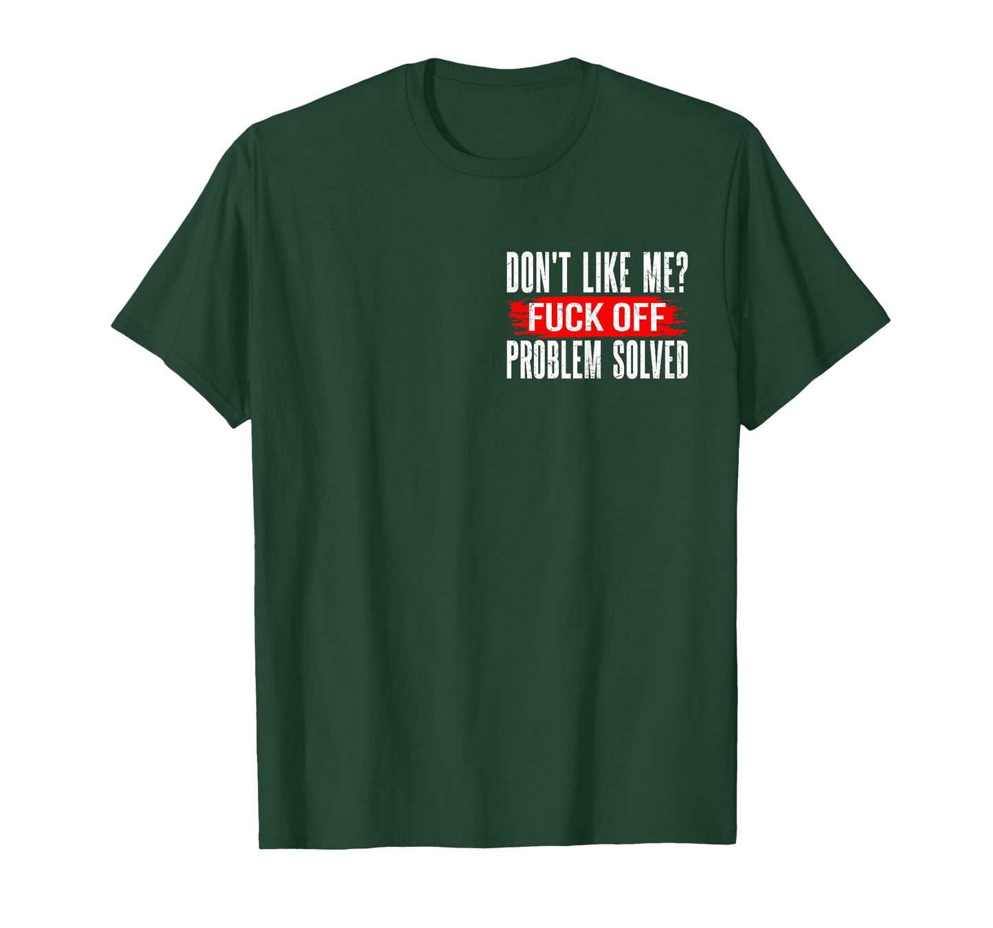 Don't Like Me? F Off Problems Solved Minimalist T-Shirt