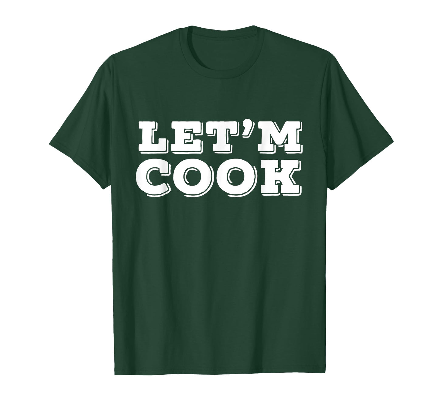 Let’m Cook T-Shirt