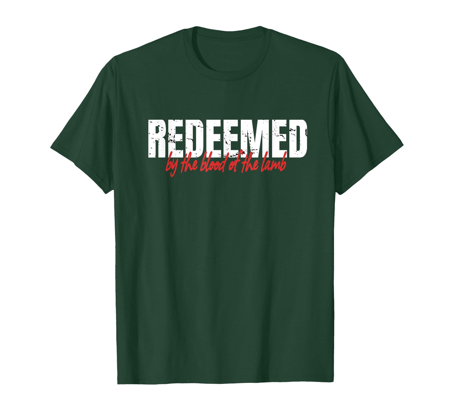 Redeemed By The Blood Of The Lamb Christian Faith T-Shirt