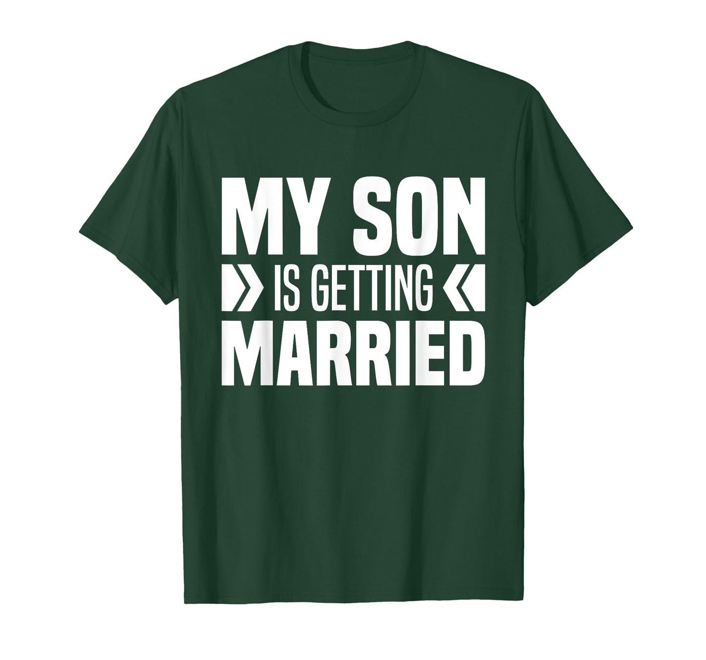 My Son Is Getting Married Father And Mother Of Groom Parents T-Shirt