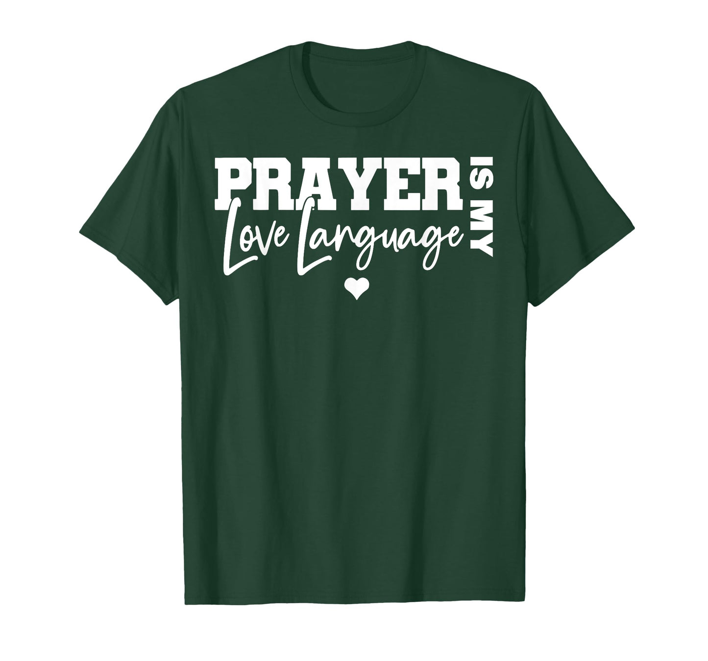 Prayer Is My Love Language Funny Christian Valentine T-Shirt