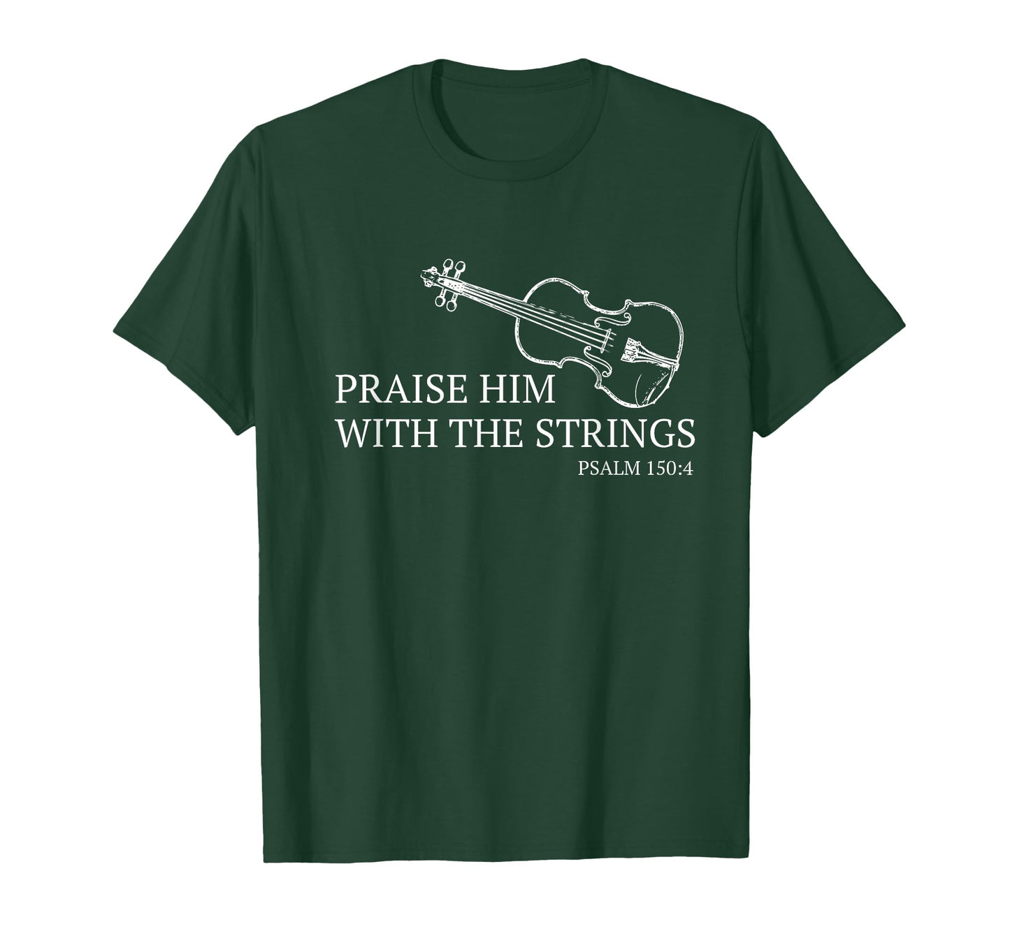 Violin Praise Him With The Strings Christian Violinist T-Shirt