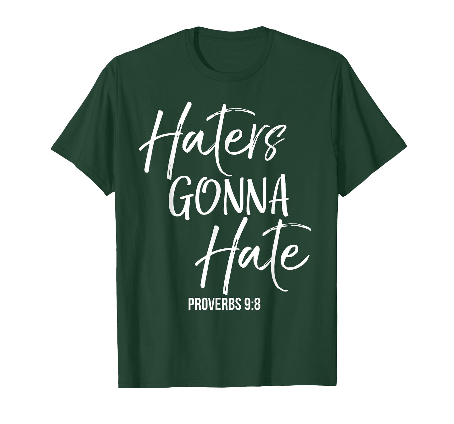 Haters Gonna Hate Shirt Proverbs 9:8 Vintage Christian Tee