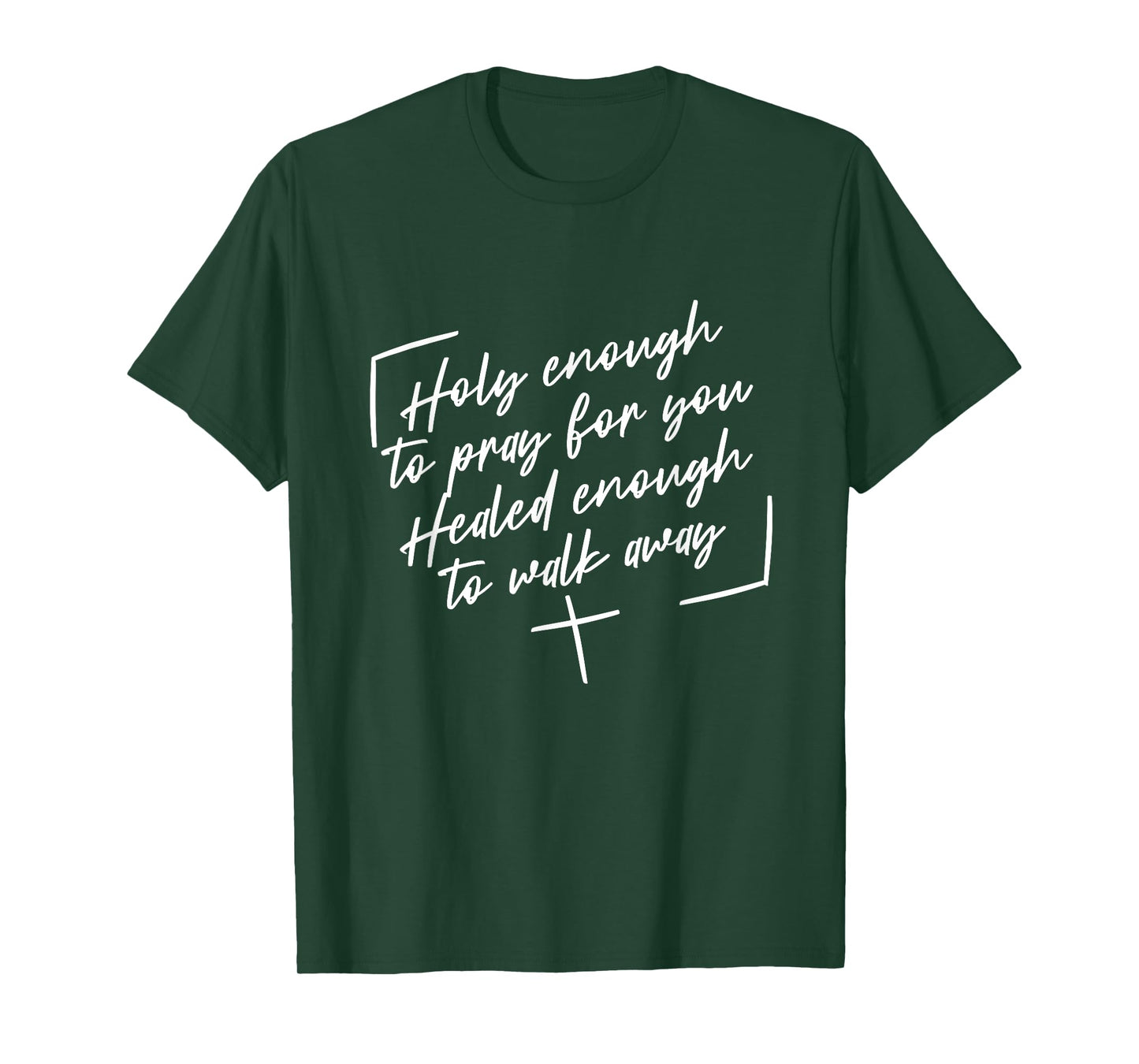 Retro Holy Enough To Pray For You Healed Enough To Walk Away T-Shirt
