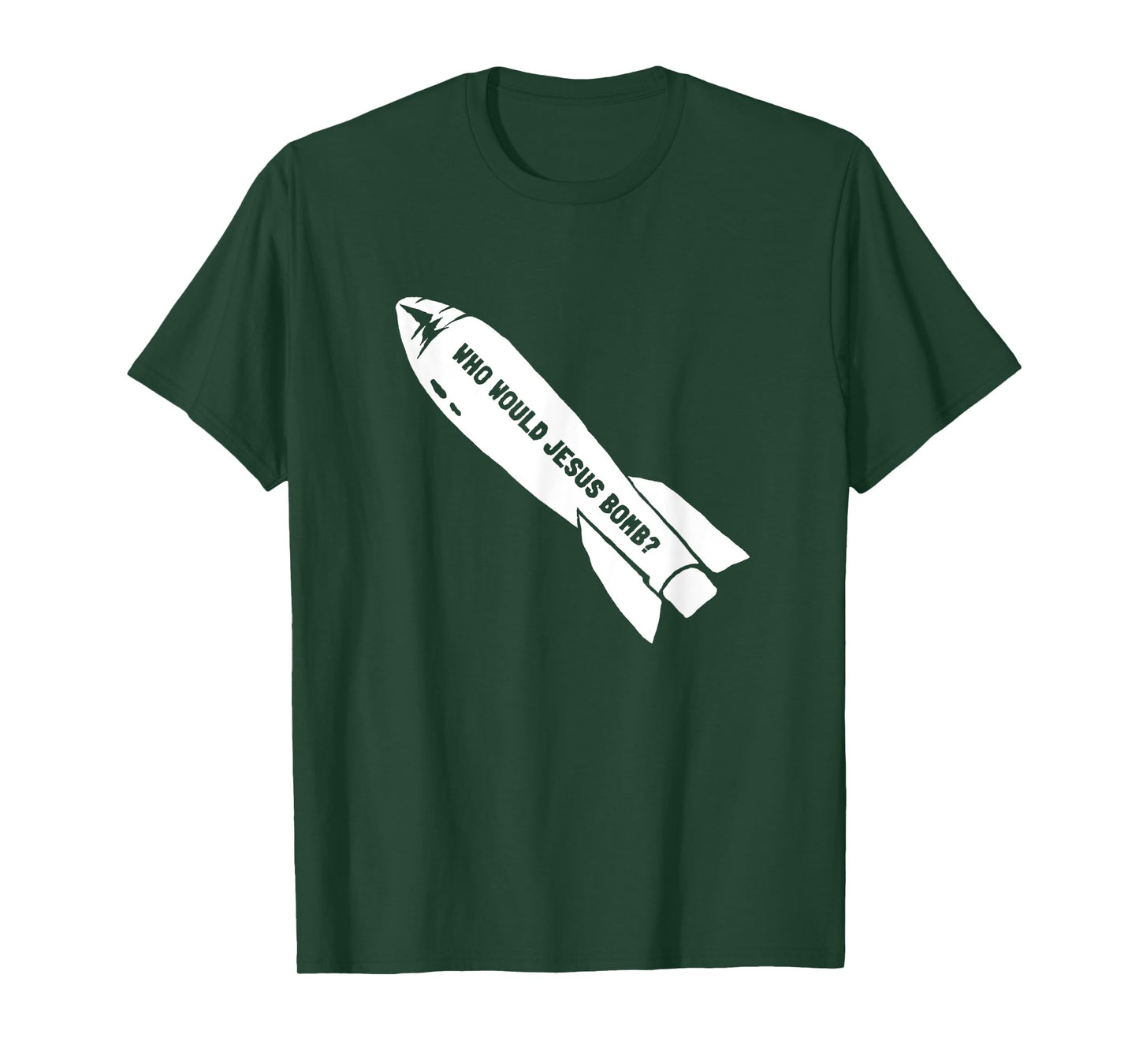 Who Would Jesus Bomb Anti-War Pacifist T-Shirt