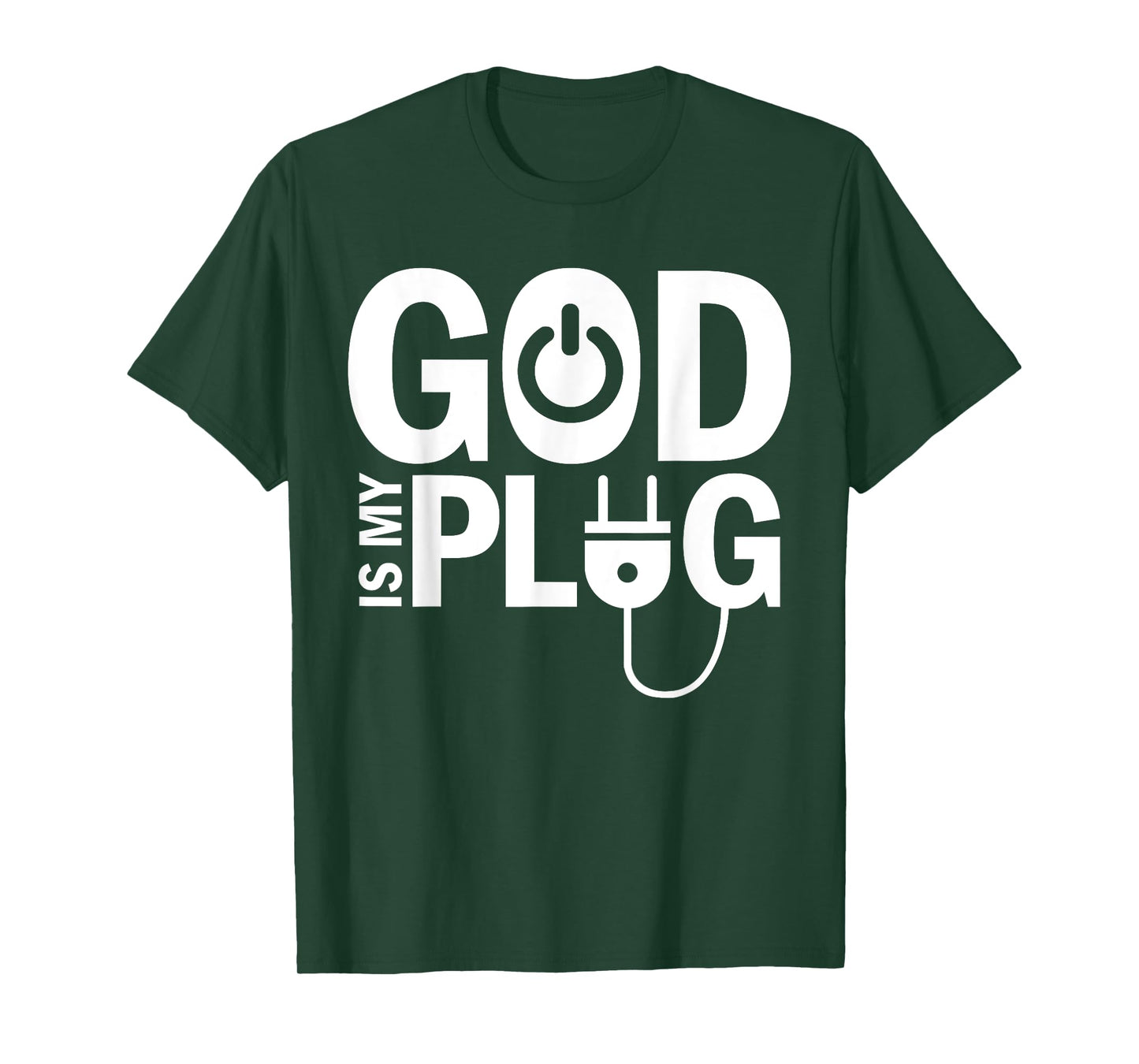 God Is My Plug Funny Christian Religion T-Shirt