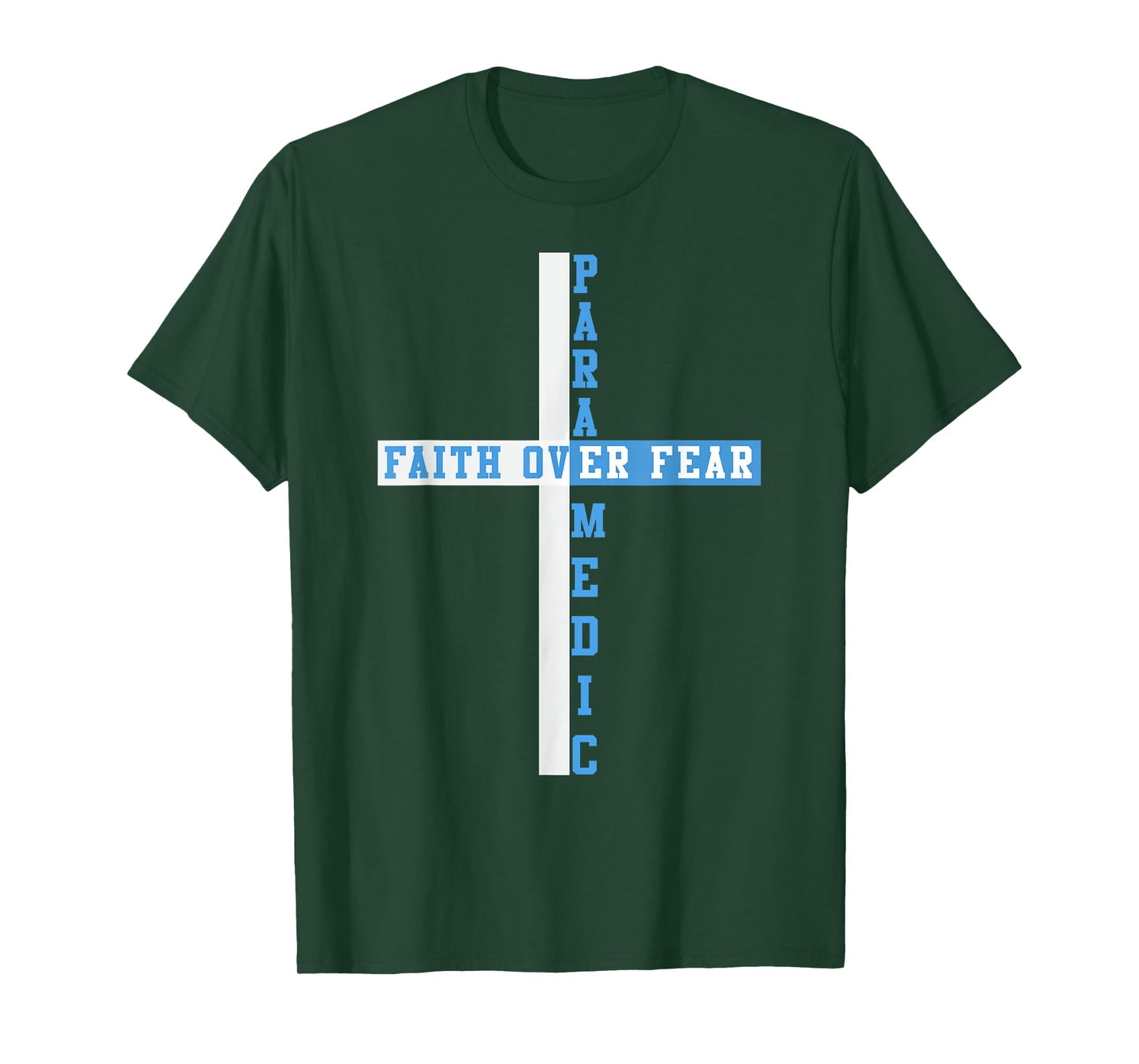 Faith Over Fear Patriotic Christian EMT First Responder T-Shirt
