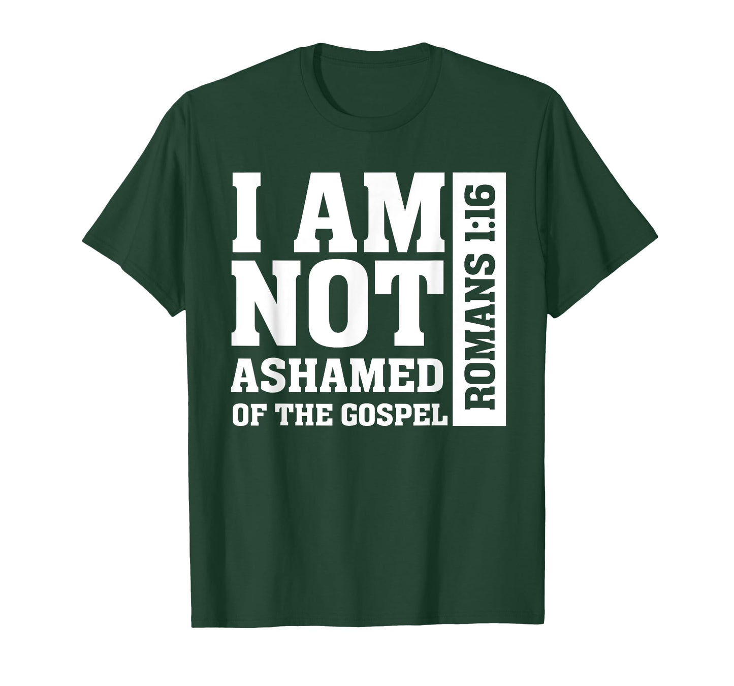 I am Not Ashamed of The Gospel Romans Christian Bible Verse T-Shirt