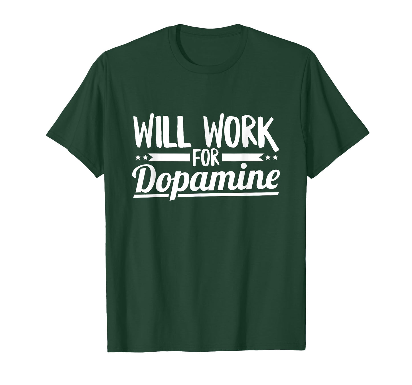 Will work for dopamine Quote for a Parkinson's Warrior T-Shirt