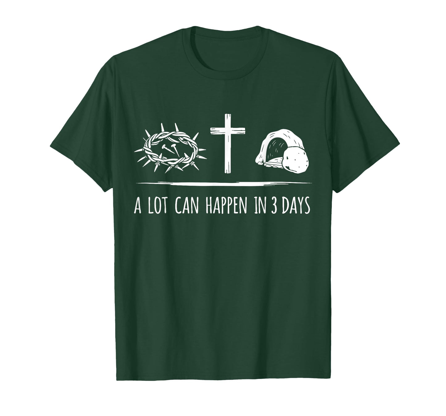 A lot can happen in 3 days christian jesus cross easter T-Shirt