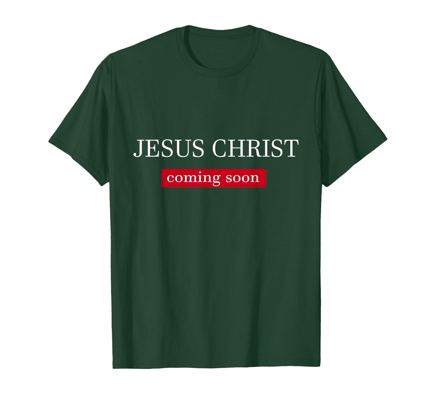 Jesus Christ Is Coming Soon T-Shirt