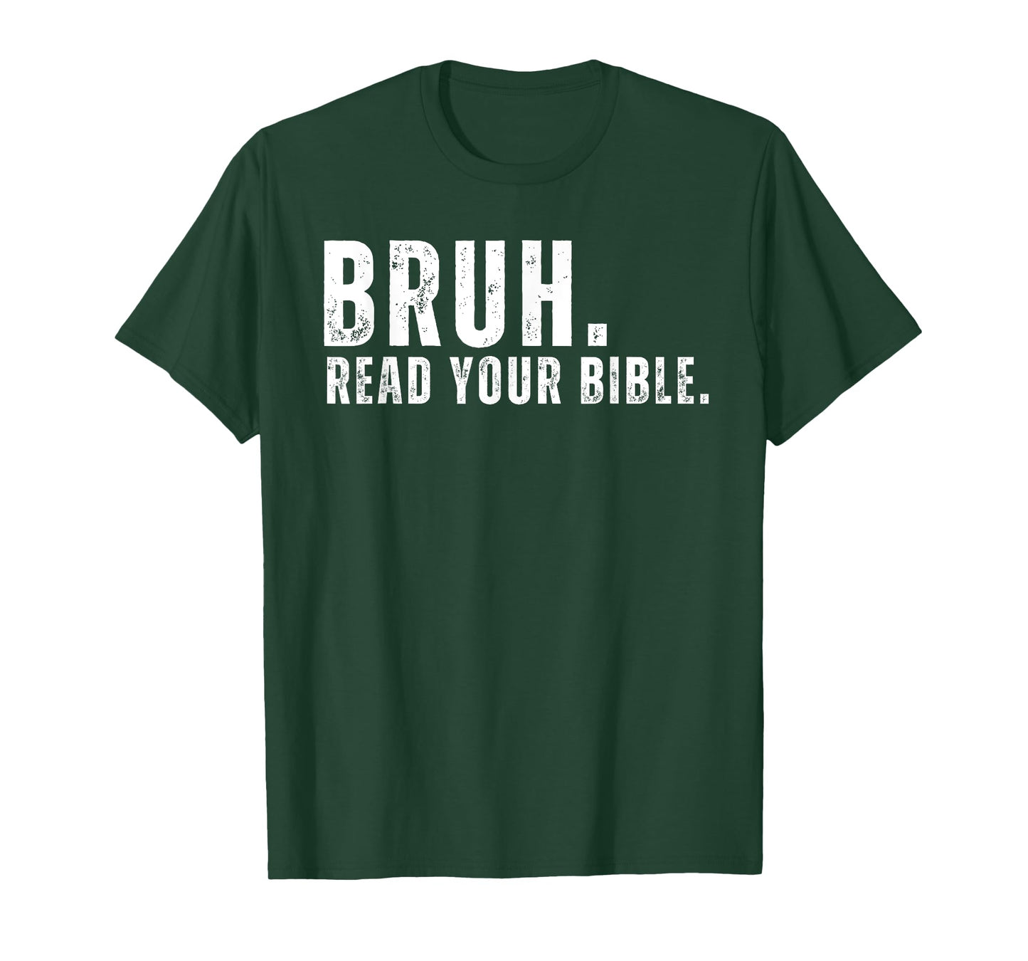 Funny Meme Bruh Read Your Bible Christian Religious Faith T-Shirt