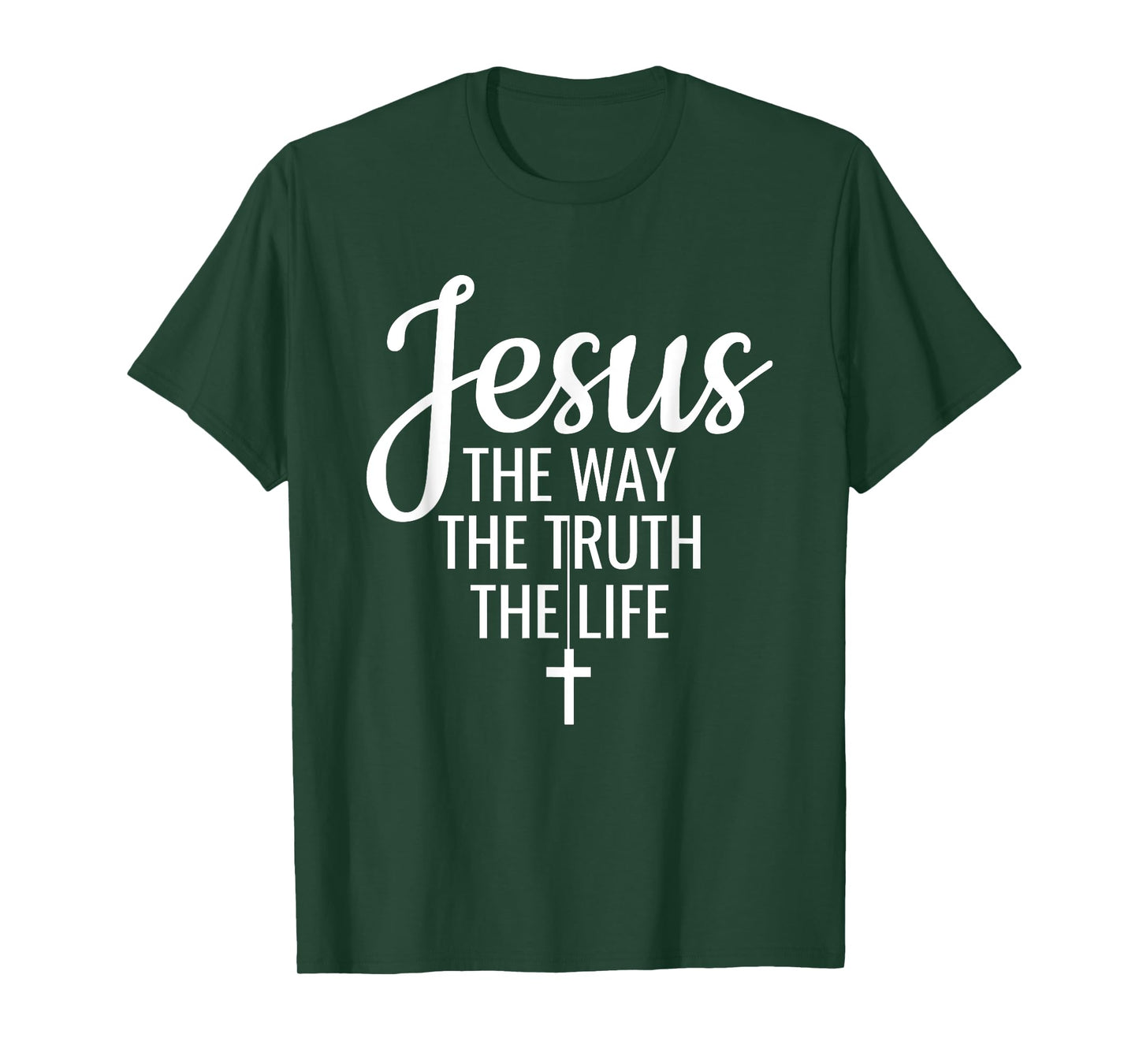 Jesus The Way The Truth The Life Christianity Christian T-Shirt