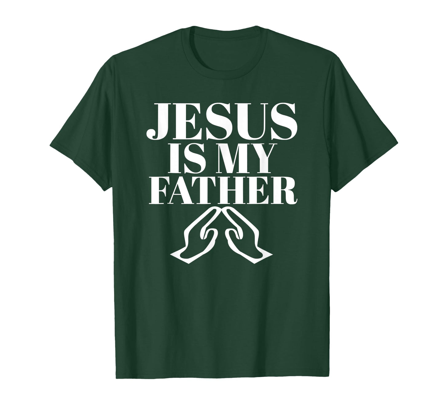 Funny Jesus is My Father Jesus Christ T-Shirt