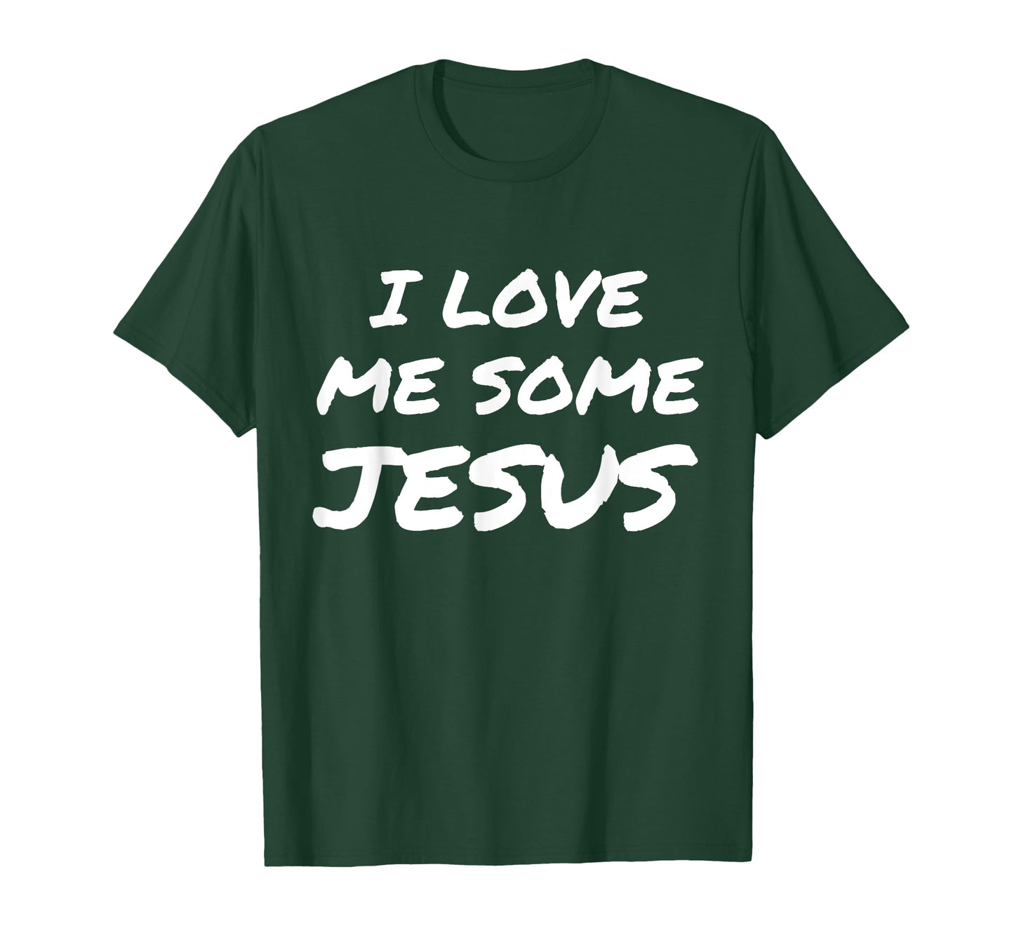 I Love Me Some Jesus T-Shirt Cool Christian Faith Easter T-Shirt
