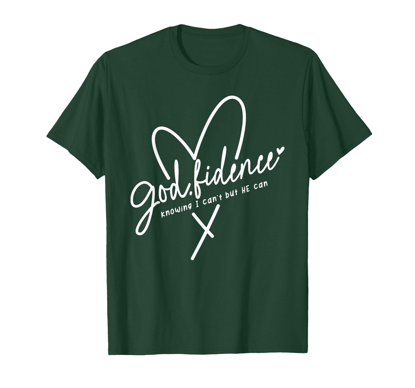 god fidence knowing i can't but he can religious christian T-Shirt