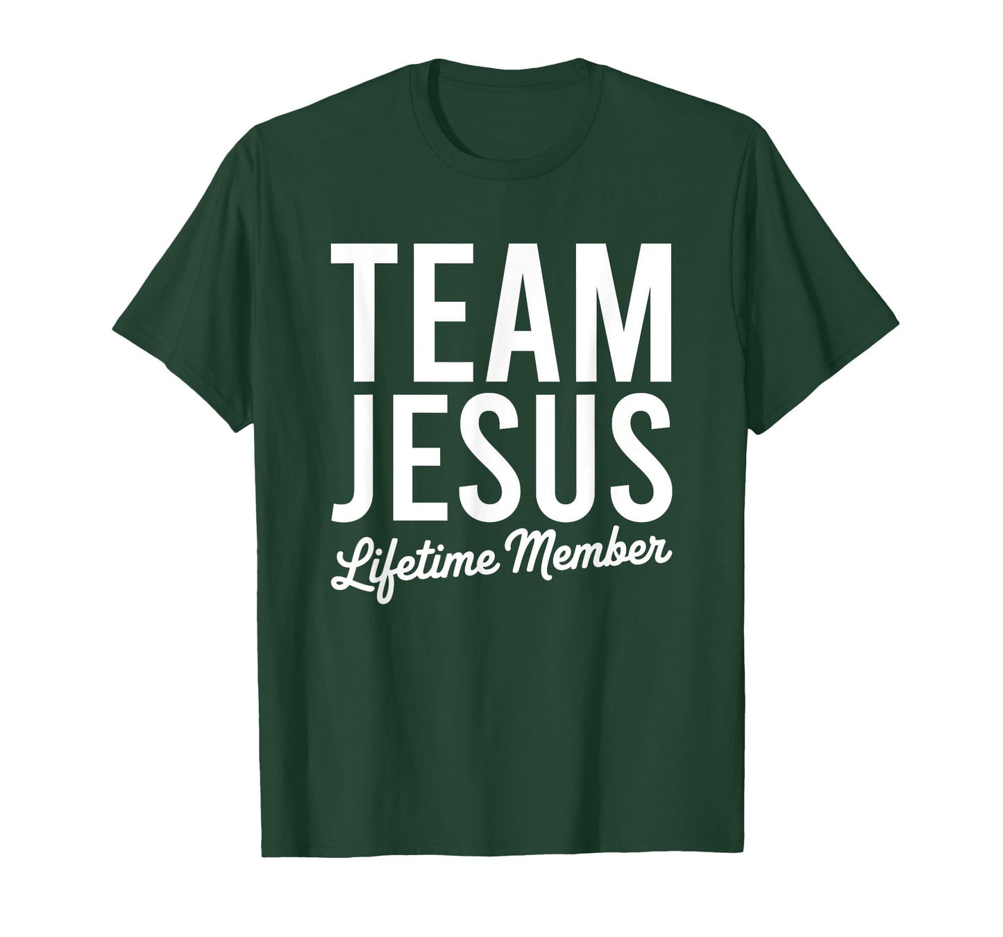 Team Jesus Lifetime Member Religious Christian Faith T-Shirt