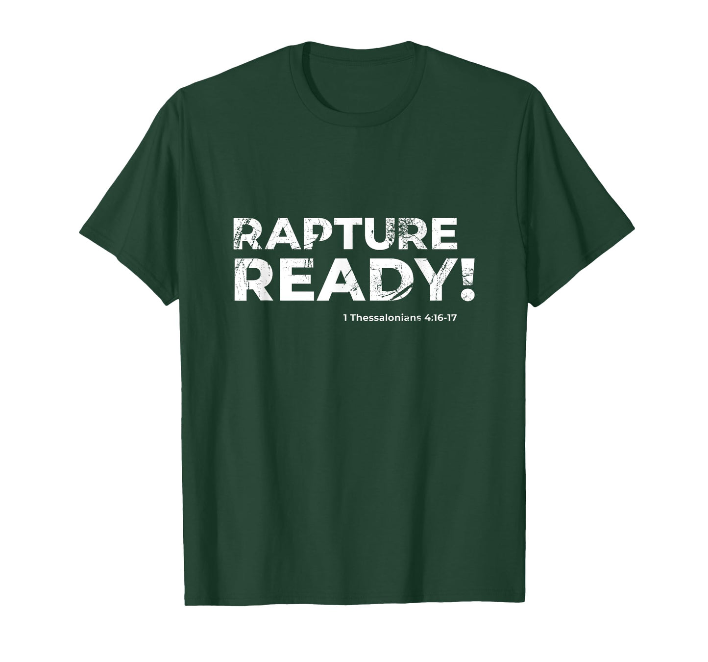 1 Corinthians 15:52 Rapture Ready 1 Thessalonians 4:16-17 T-Shirt
