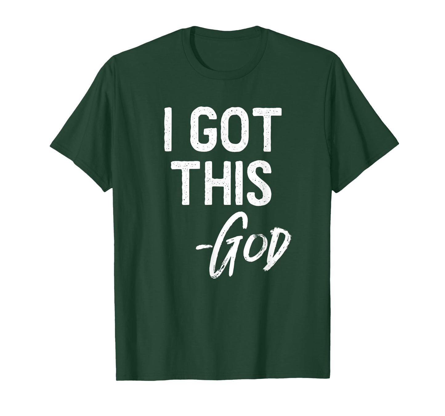 I Got This - God Shirt Christian Faith Believer Miracle Tee T-Shirt