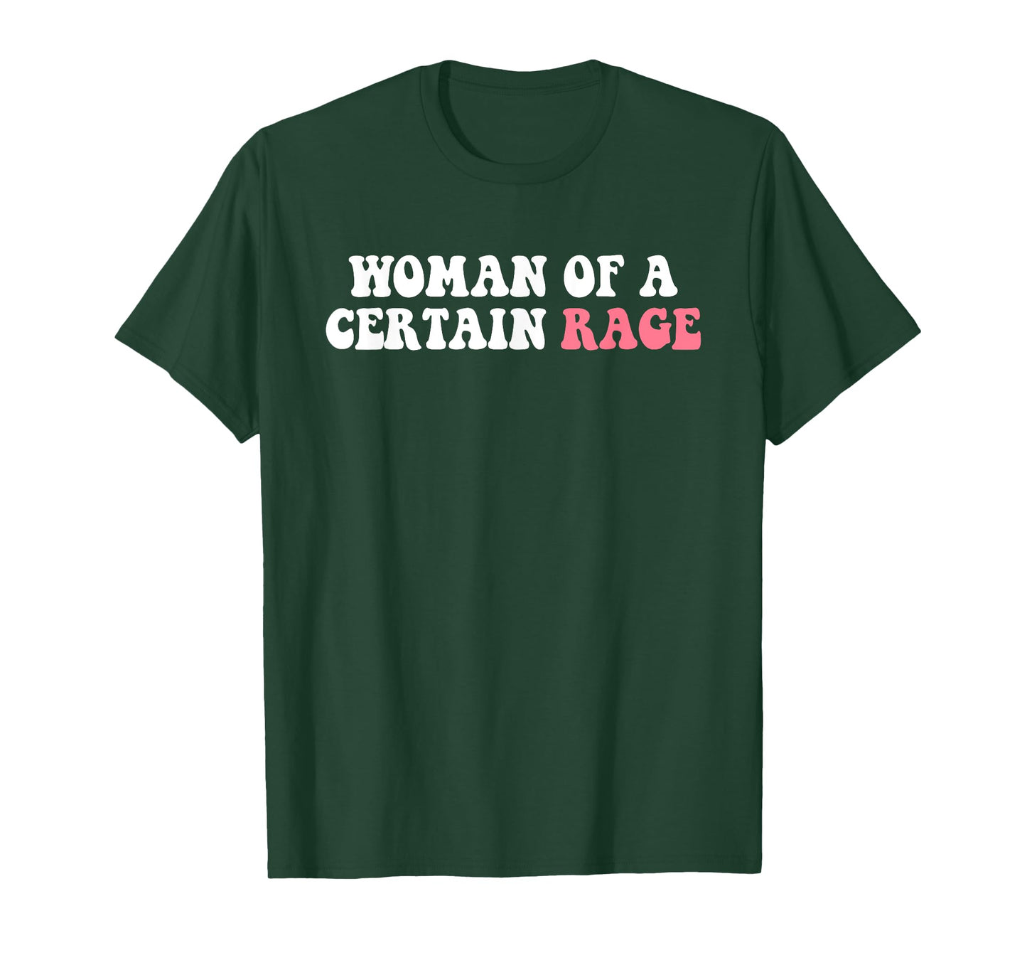 Woman Of A Certain Rage Design T-Shirt