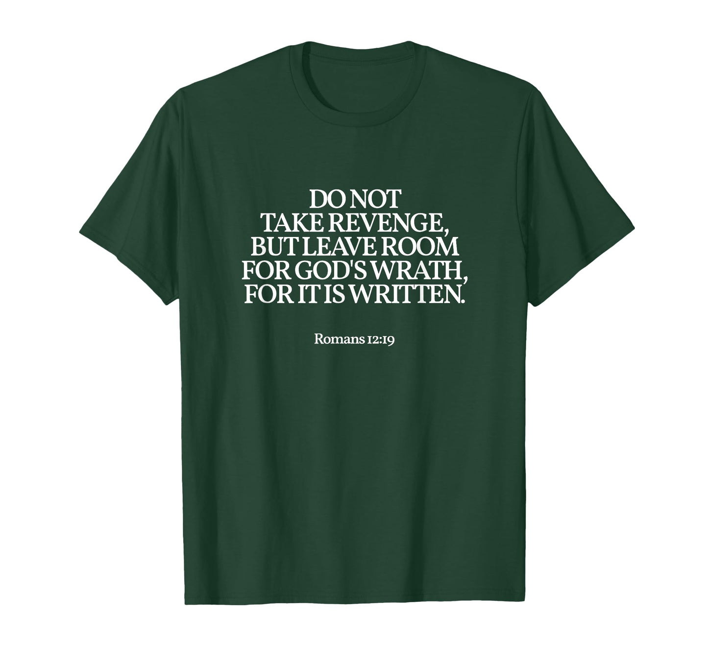 Do Not Take Revenge, Romans 12:19 Christian Bible Verse T-Shirt