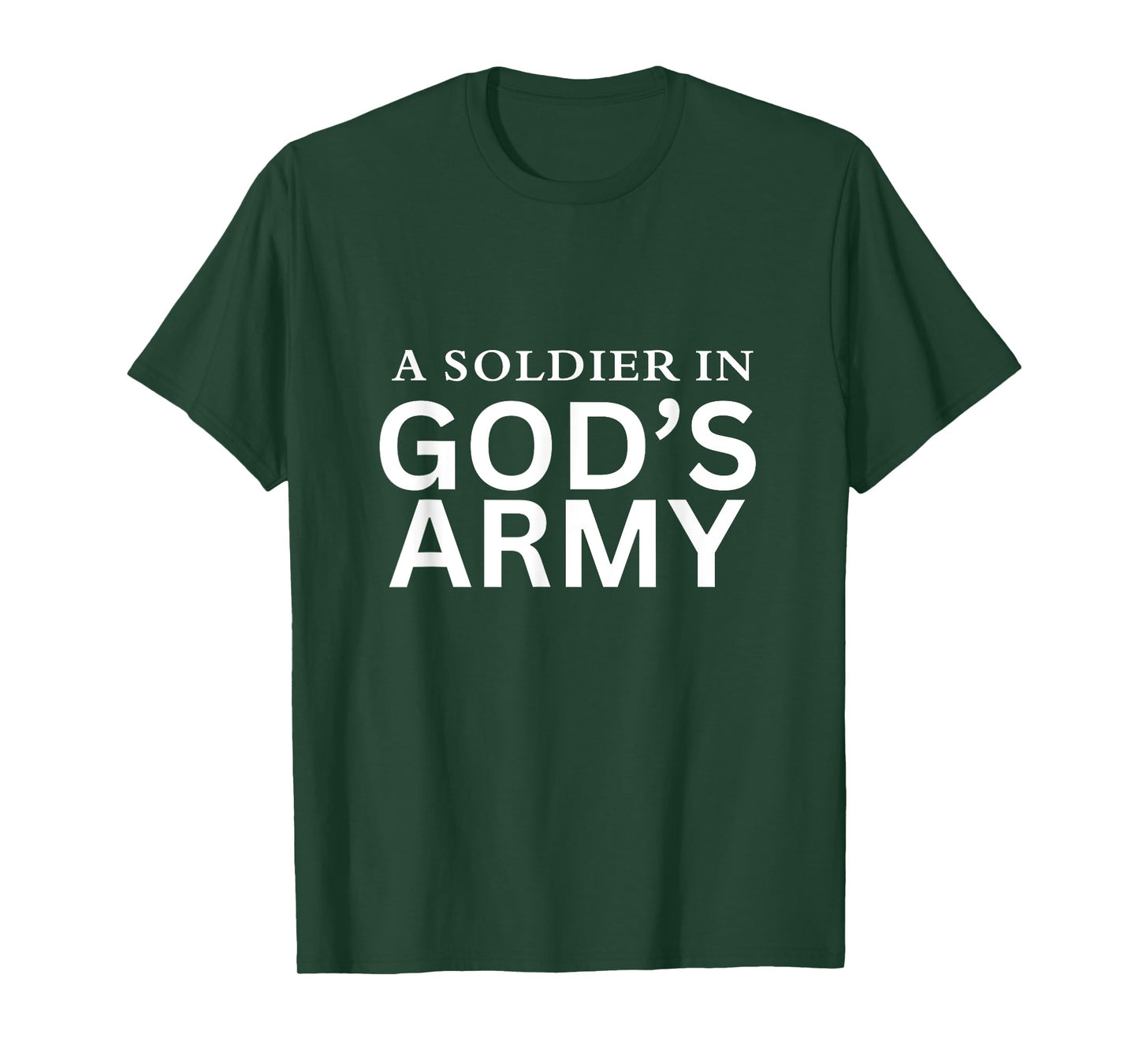 A Soldier in God's Army T-Shirt