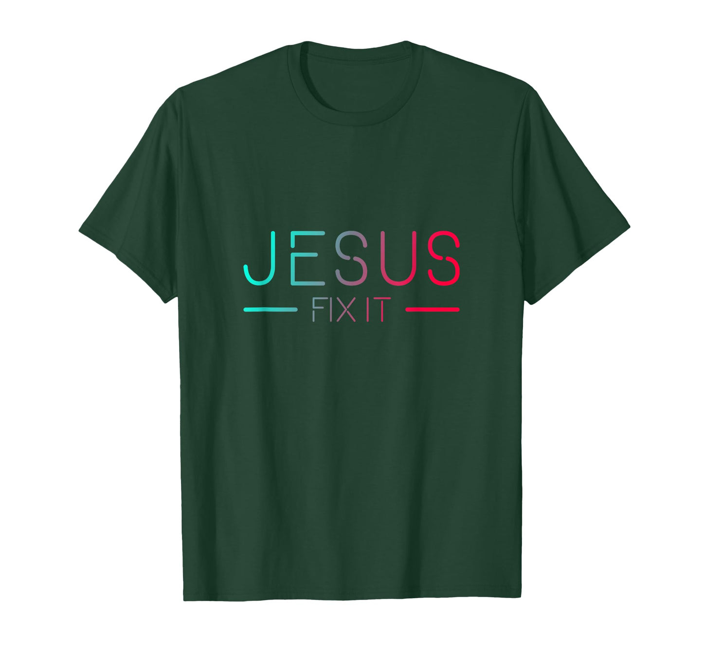 Christian T-Shirt - Jesus Fix It Faith Filled T-Shirt