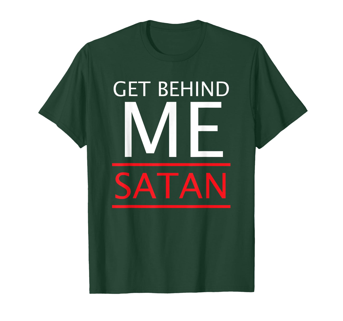 Get Behind Me Satan Short-Sleeve T-Shirt Rebuke The Devil T-Shirt