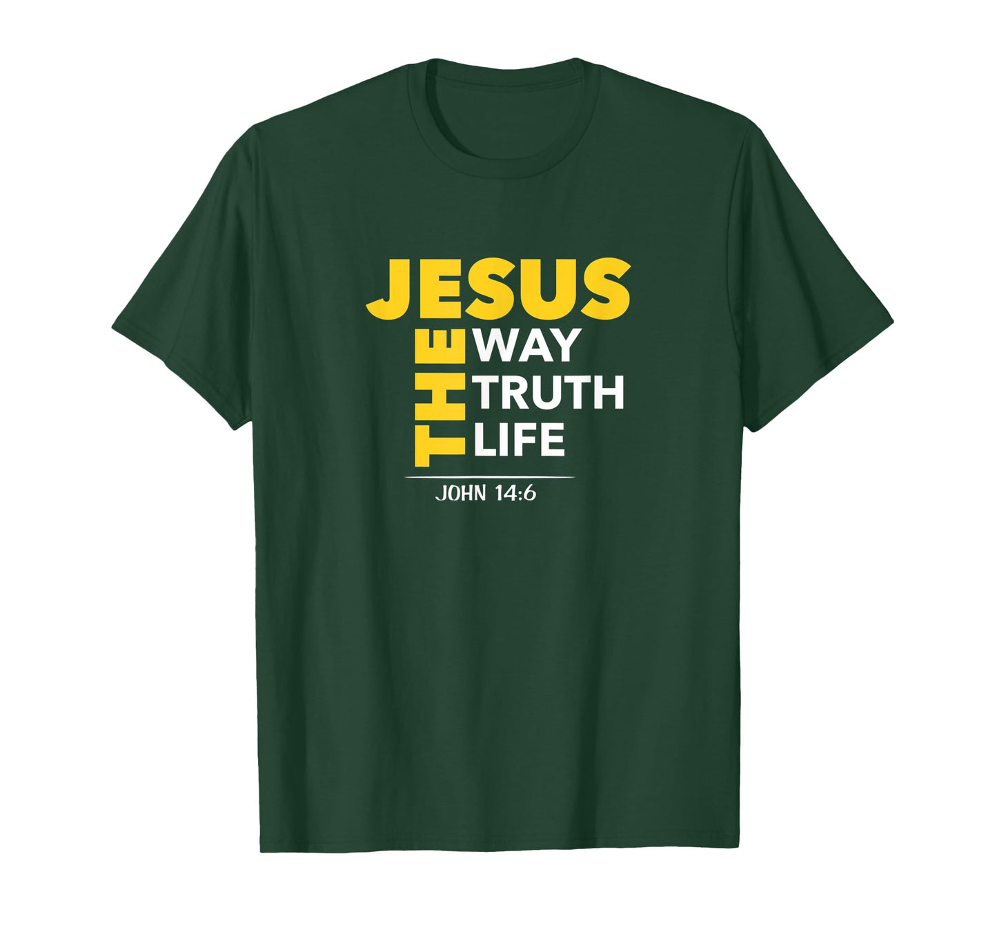 Jesus The Way Truth Life John 14:6 Christian Bible Gift T-Shirt