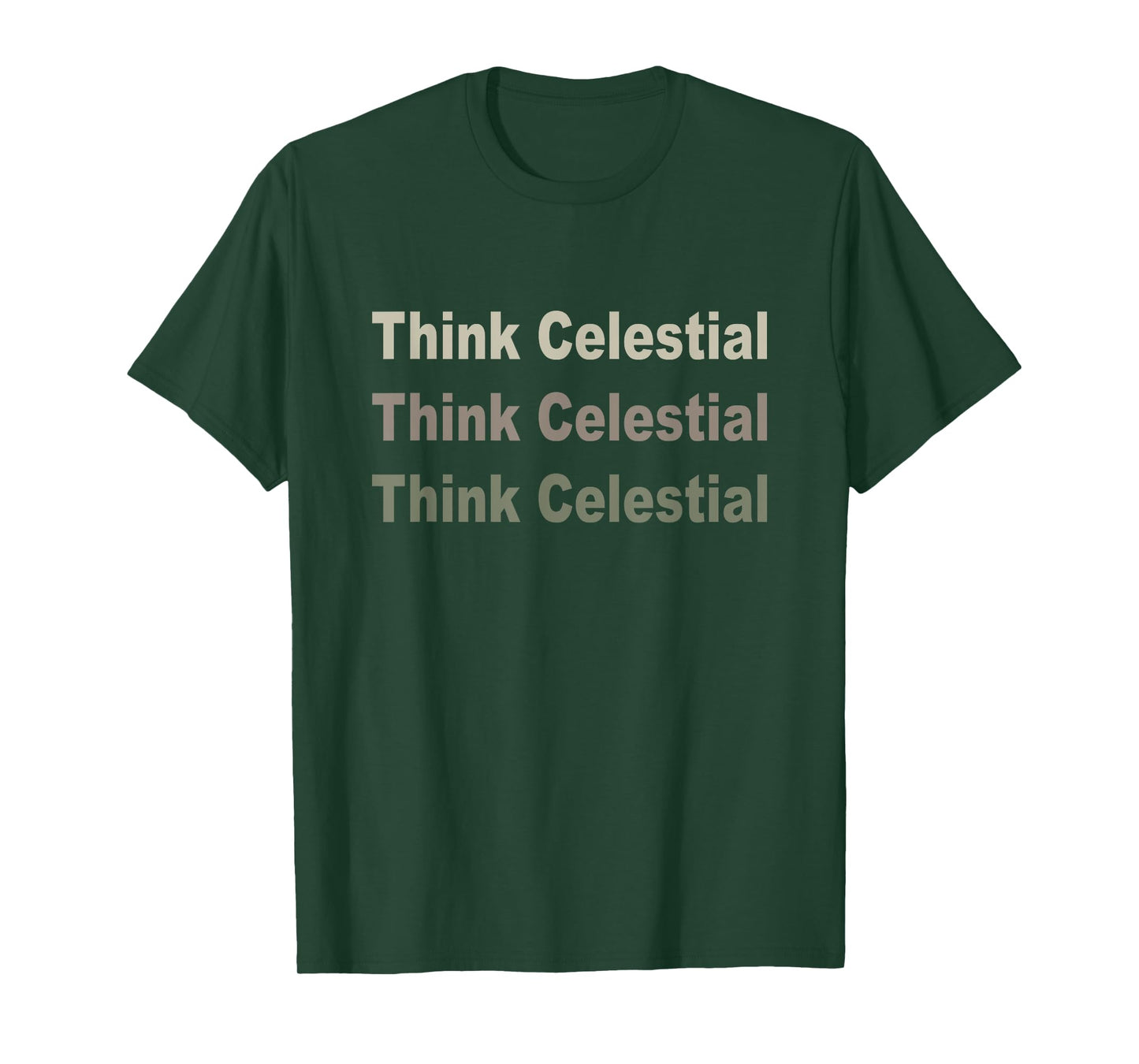 THINK CELESTIAL inspirational quote design T-Shirt